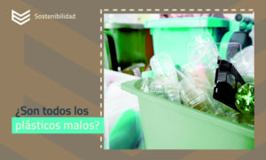 Son todos los plásticos malos?