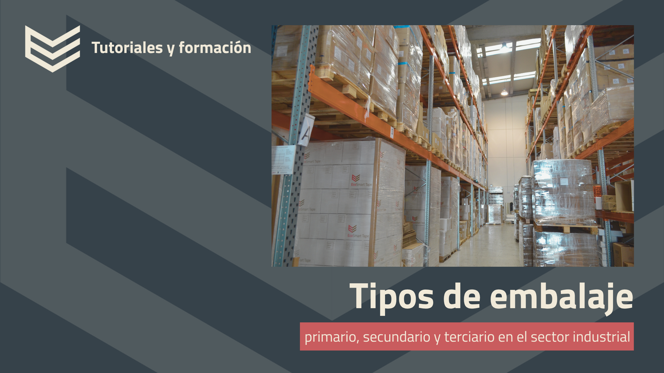 TIpos de embalaje en el sector industrial